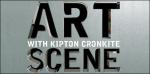 Art Scene with Kipton Cronkite