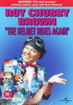 Roy Chubby Brown: The Helmet Rides Again