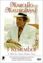 Marcello Mastroianni: mi ricordo, s&#xEC;, io mi ricordo