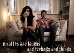 Giraffes and Laughs and Feelings and Things
