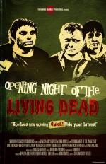 Opening Night of the Living Dead