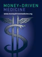 Money Driven Medicine