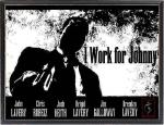 I Work for Johnny
