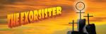 The Exorsister