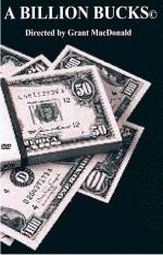 A Billion Bucks
