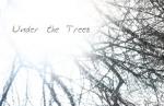 Under the Trees
