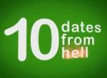 10 Dates from Hell