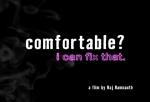 Comfortable? I Can Fix That.