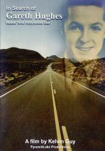 In Search of Gareth Hughes