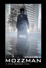 Mozzman Episode 2: When Mozzman Meets Virozz