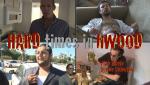 Hard Times in HWood
