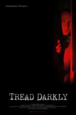 Tread Darkly