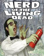 Nerd of the Living Dead