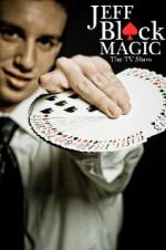 Jeff Black Magic: The TV Show