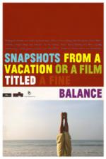 Snapshots from a Vacation or a Film Titled a Fine Balance