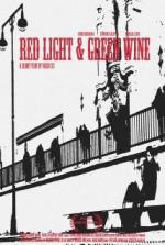 Red Light &amp; Green Wine
