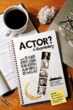 Actor? A Documentary