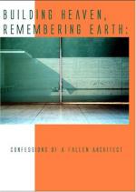 Building Heaven, Remembering Earth