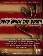 Dead Walk the Earth