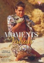 Moments with Johan