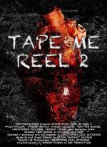 Tape Me : Reel 2