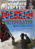 Colored Confederates: Myth or Matter of Fact?