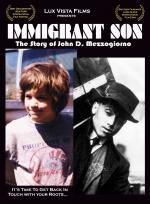 Immigrant Son: The Story of John D. Mezzogiorno