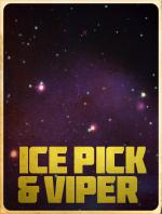 Ice Pick &#x26; Viper