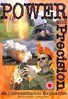Power and Precision: An Introduction to Explosives