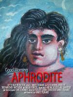 Good Morning Aphrodite
