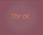 Itchy Love