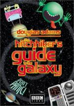 "The Hitch Hikers Guide to the Galaxy"