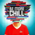 Be More Chill: 1000x1000 / 968.42 Кб
