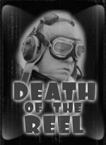 Фото Death of the Reel