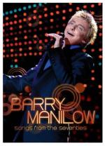 Фото Barry Manilow: Songs from the Seventies