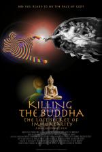 Фото Killing the Buddha: The Lost Secret of Immortality