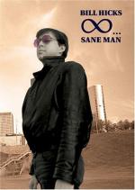 Bill Hicks: Sane Man: 357x500 / 39 Кб