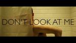 Don't Look at Me: 1152x648 / 67 Кб