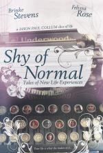 Фото Shy of Normal: Tales of New Life Experiences