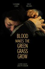 Blood Makes the Green Grass Grow: 1365x2048 / 175 Кб
