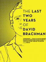 Фото The Last Two Years of David Brachman