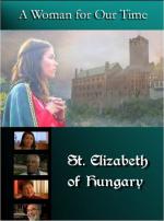 Фото A Woman for Our Time: St. Elizabeth of Hungary
