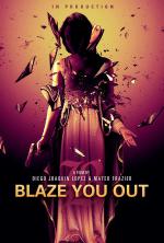Blaze You Out: 677x1000 / 184 Кб