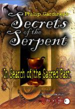 Фото Secrets of the Serpent: In Search of the Sacred Past