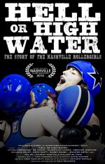 Hell or High Water: The Story of the Nashville Rollergirls: 1321x2048 / 332 Кб