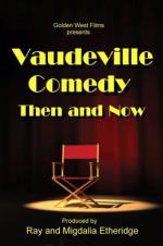 Фото Vaudeville Comedy, Then and Now