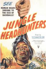 Постер Jungle Headhunters: 1013x1500 / 328 Кб