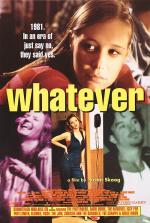 Постер Whatever: 500x742 / 98 Кб