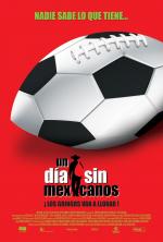 Постер День без мексиканца: 1015x1500 / 167 Кб