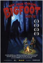 Постер Not Your Typical Bigfoot Movie: 1030x1500 / 235 Кб